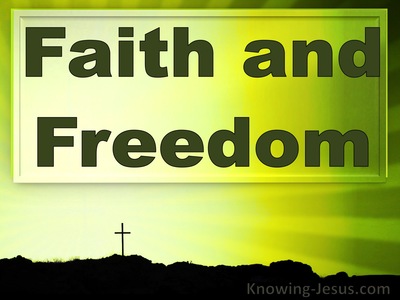 Faith and Freedom - Growing In Grace (30)